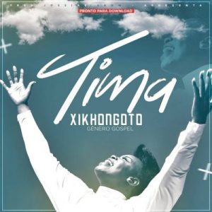 Tima - Xikhongoto (2019) MP3
