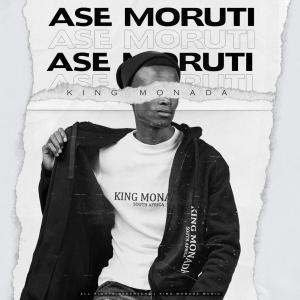 King Moanda - Ase Moruti (feat. Mack Eaze)