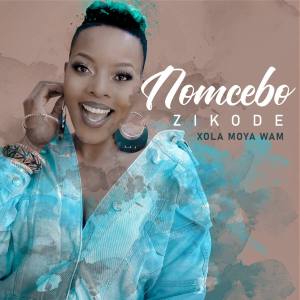 Nomcebo Zikode - Xola Moya Wami (feat. Master KG)