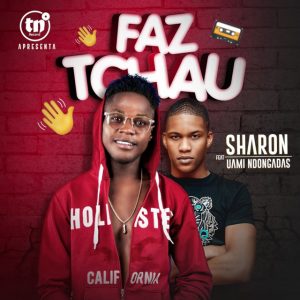 Sharon - Faz Tchau (feat. Uami Ndongadas)