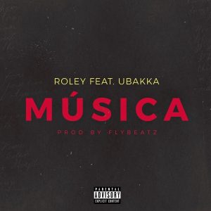 Roley - Música (feat. Justino Ubakka)