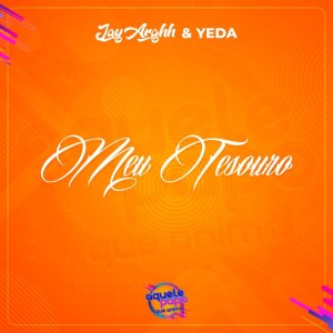 Jay Arghh - Meu Tesouro (feat. Yeda)