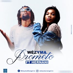 Wézyma - Prometo (feat. Hernâni)
