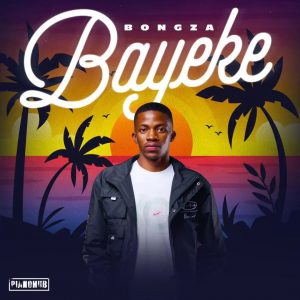 Bongza – Bayeke (EP)