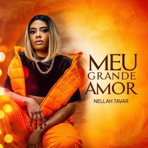 Nellah Tavar – Meu Grande Amor