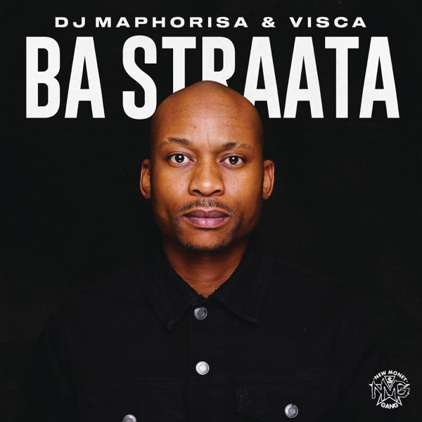 DOWNLOD ZIP: DJ Maphorisa & Visca – Ba Straata (Álbum) - Africa Ngoma