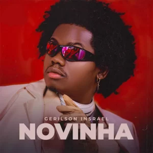 Gerilson Insrael – Novinha