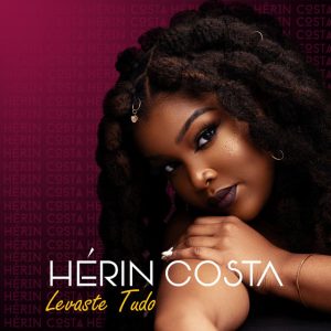 Hérin Costa – Levaste Tudo