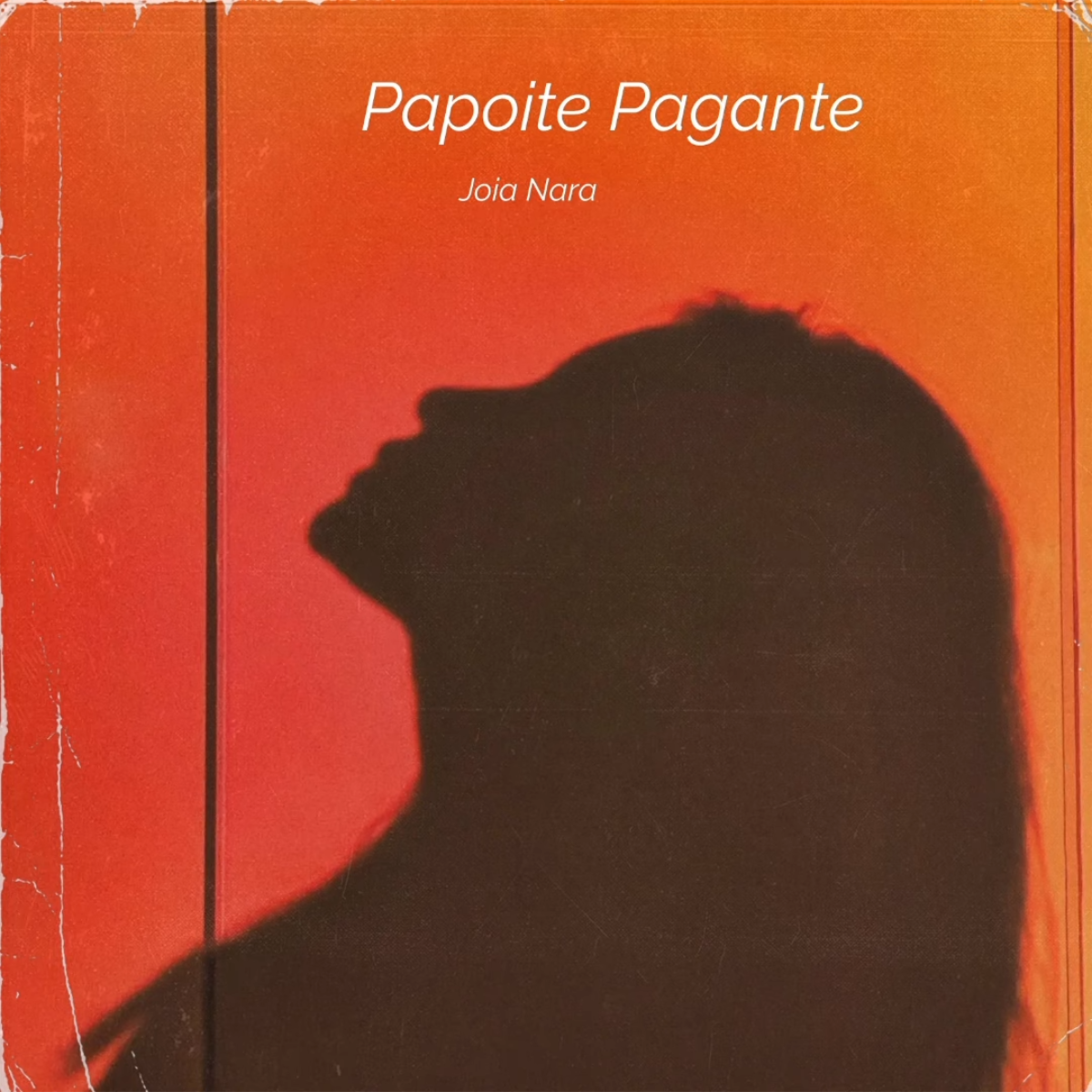 Joia Nara – Papoite Pagante