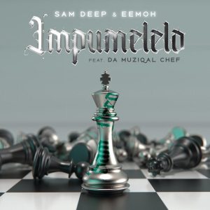 Sam Deep & Eemoh – iMpumelelo (feat. Da Muziqal Chef)