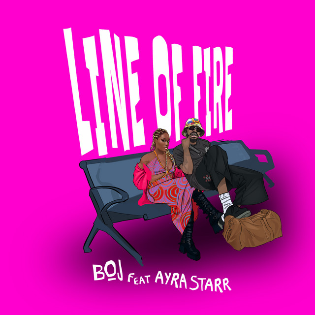 Boj – Line Of Fire (feat. Ayra Starr)
