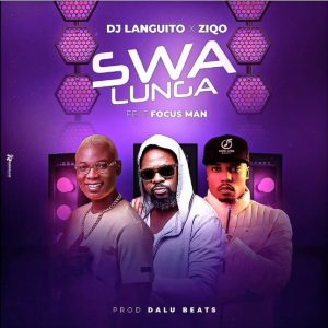 Dj Languito & Ziqo – Swa Lunga (feat. Focus Man)