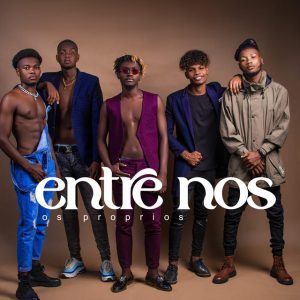 Os Próprios - Entre Nós