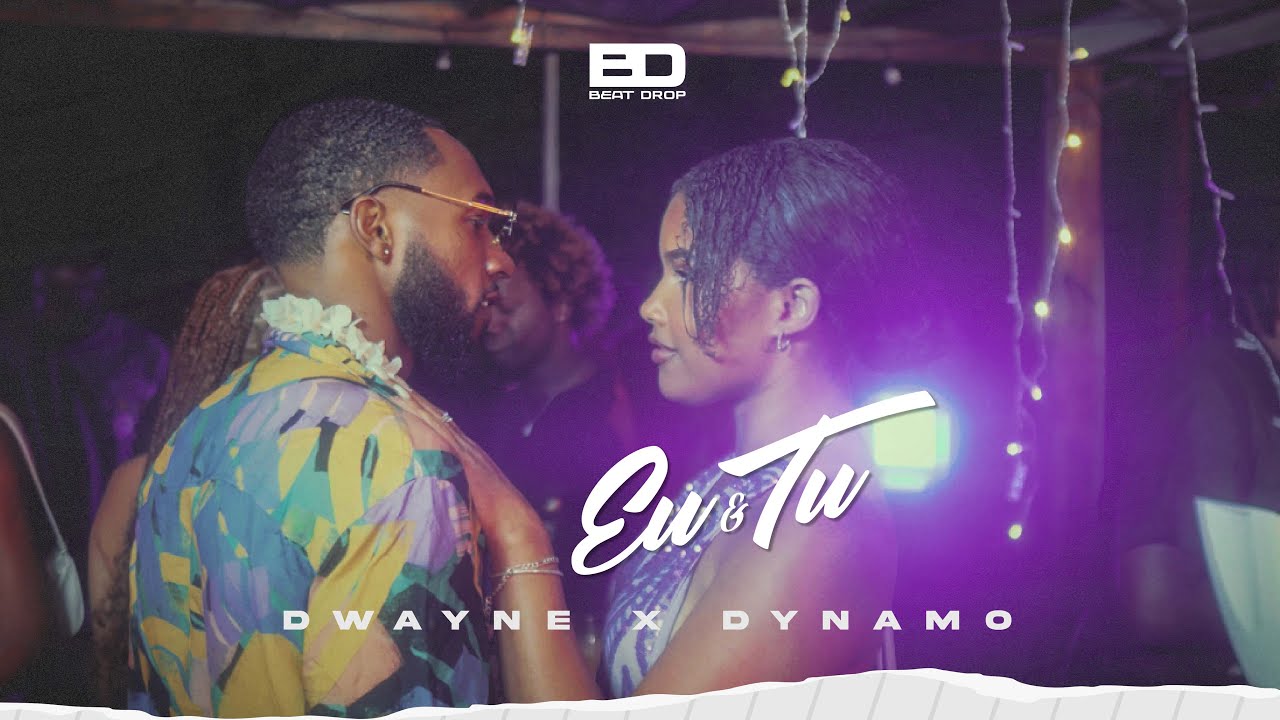 DWAYNE – Eu & Tu (feat. Dynamo)