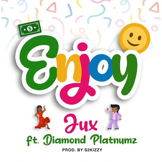 Jux – Enjoy (feat. Diamond Platnumz)