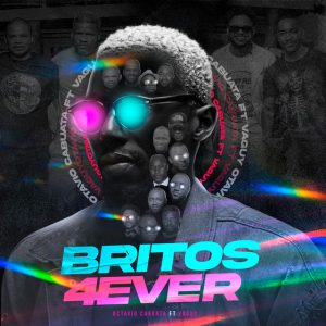 Octávio Cabuata – Britos 4Ever (feat. Vaguy)