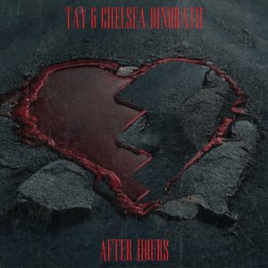 Tay - After Hours (feat. Chelsea Dinorath)