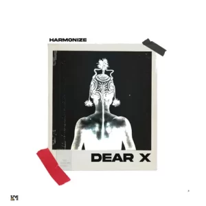 Harmonize – Dear X