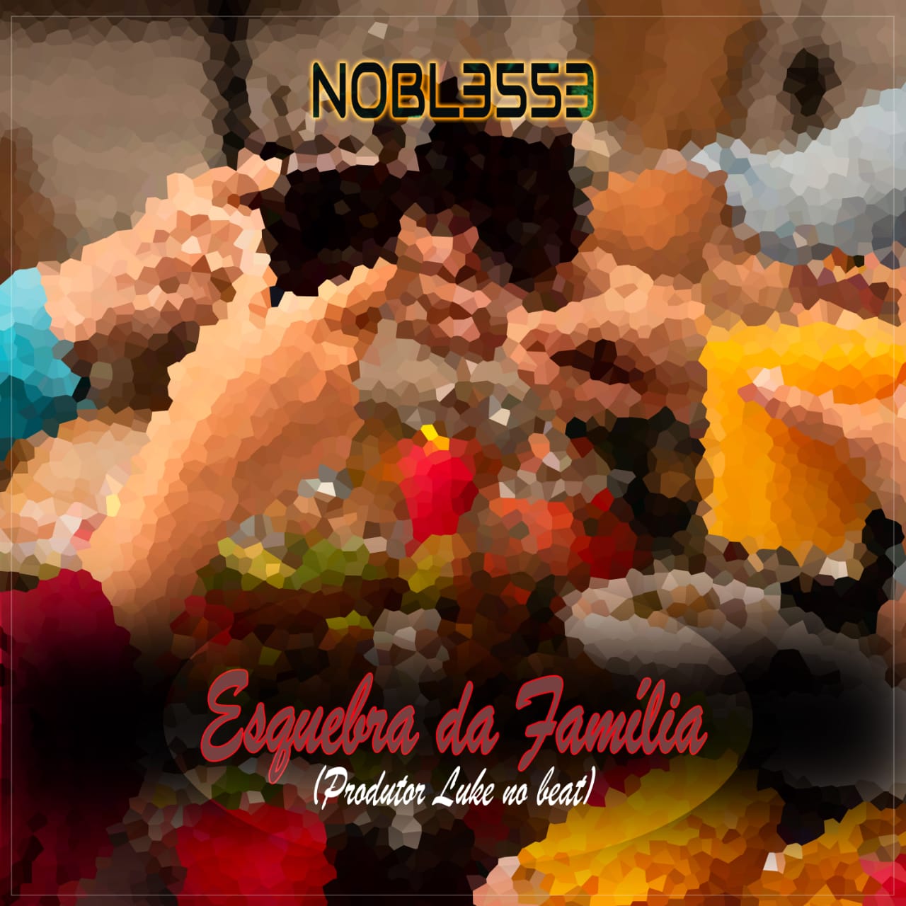 NOBL3553 – Esquebra Da Família