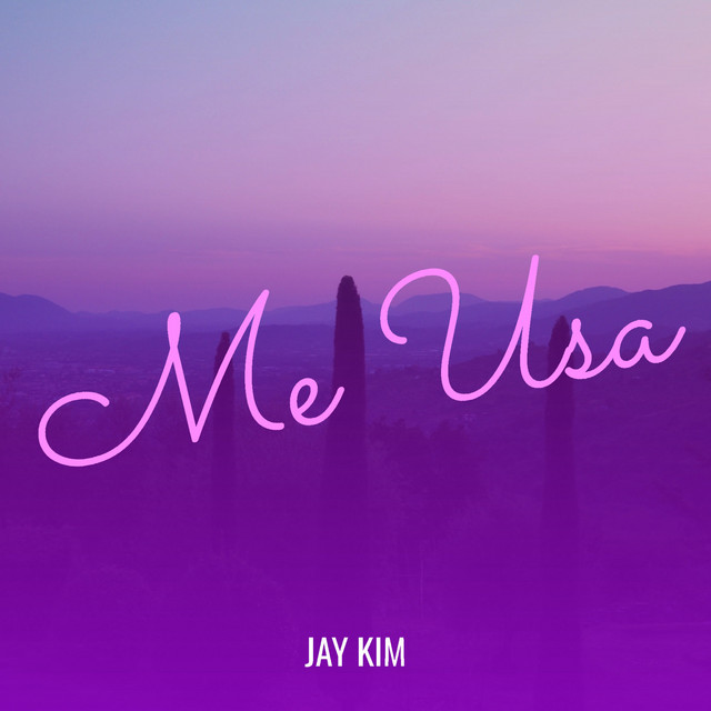 Jay Kim - Me Usa