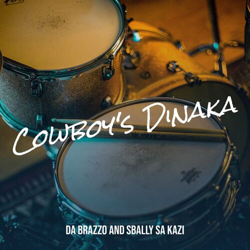 Da Brazzo - Cowboy's Dinaka feat Sbally Sa Kazi