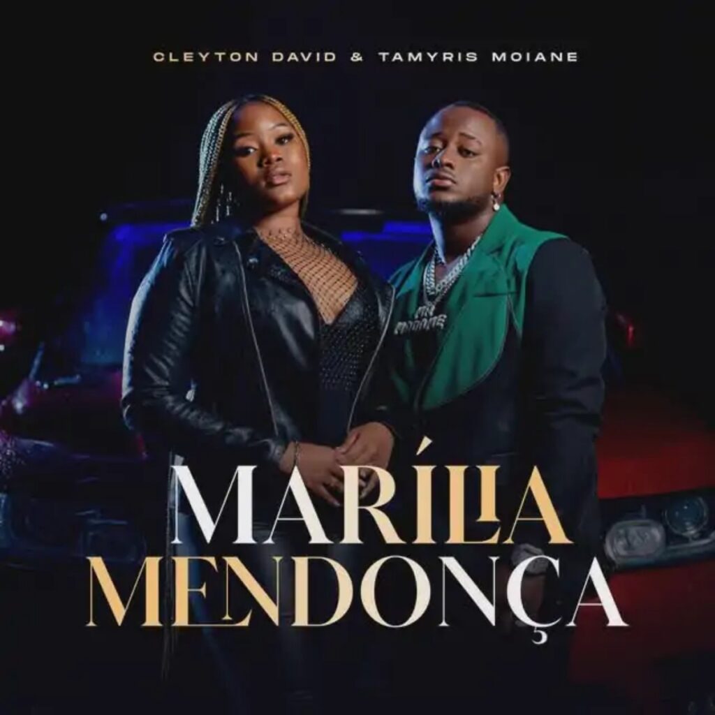 Cleyton David & Tamyris Moiane - Marilia Mendonça