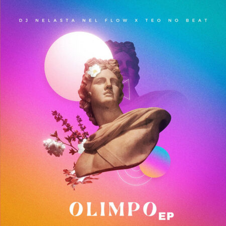 DJ Nelasta Nel Flow & Teo No Beat – Olimpo EP