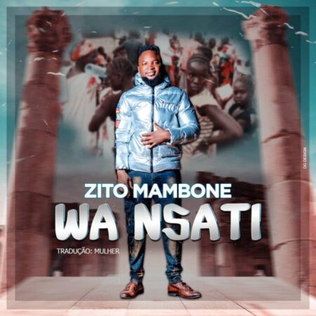 Zito Mambone – Wa Nsati