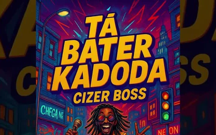 Cizer Boss – Kadoda Tá Bater