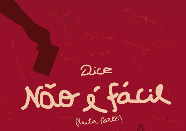 Dice – Não É Fácil (Luta Forte)