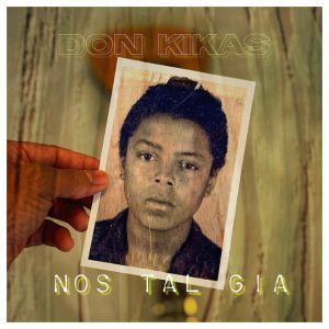 Don Kikas – Nostalgia (Acústico)
