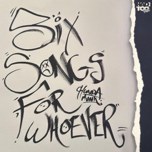 Chunda Munki – Six Songs For Who Ever EP