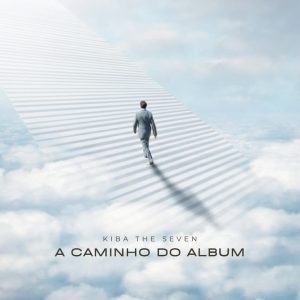 Kiba The Seven – A Caninho Do Album EP