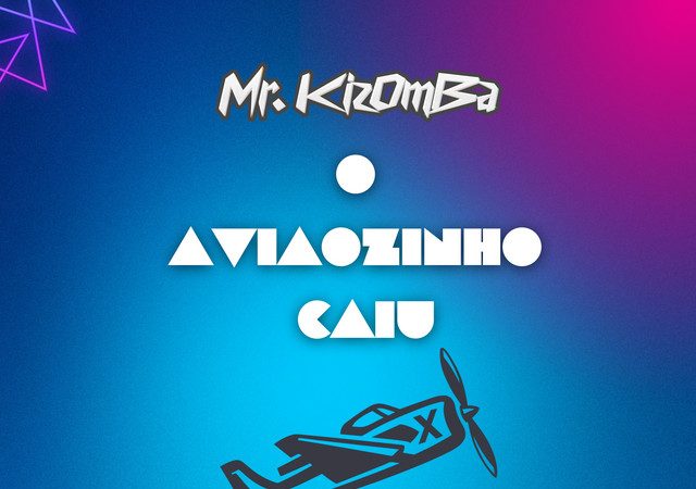 Mr. Kizomba – O Aviãozinho Caiu (Aviator) [feat. Mark Diaz]