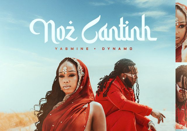 Yasmine & Dynamo – Noz Cantinh